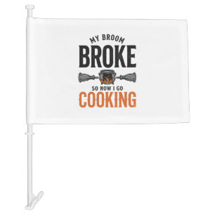 Witch Cooking My Broom Broke Funny Vintage_1 Car Flag
