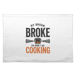 Witch Cooking My Broom Broke Funny Vintage_1 Cloth Placemat