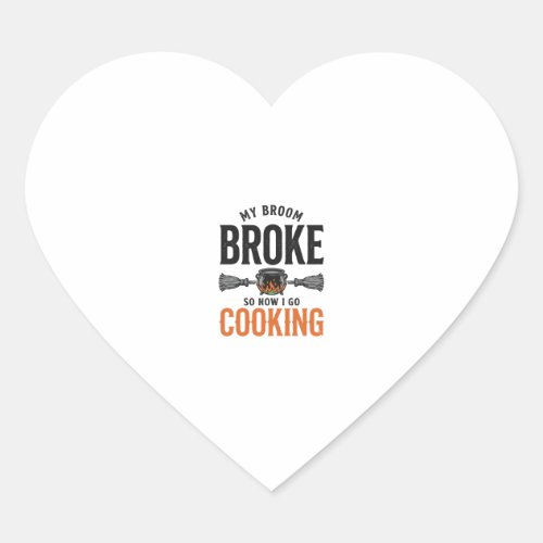 Witch Cooking My Broom Broke Funny Vintage_1 Heart Sticker