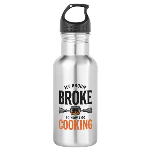 Witch Cooking My Broom Broke Funny Vintage_1 Stainless Steel Water Bottle