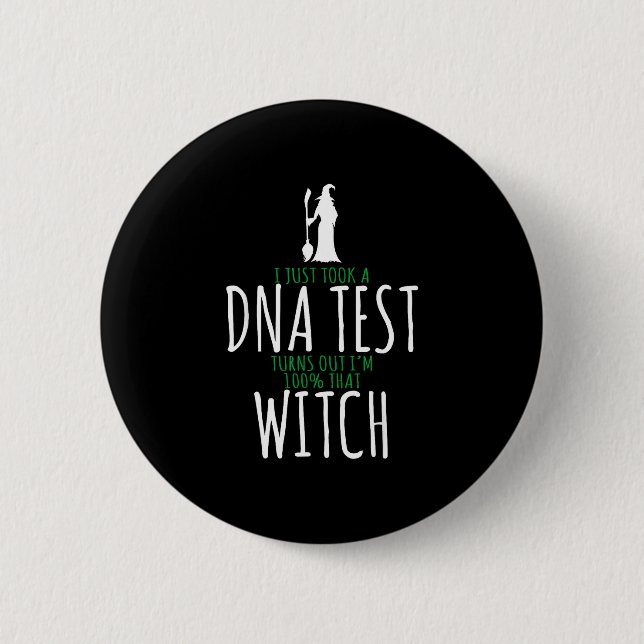 Witch design - 100% that witch - funny halloween  button (Front)