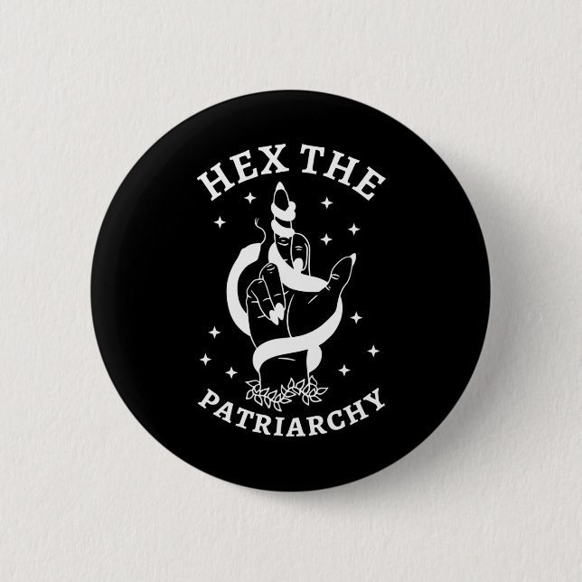 Witch Fight The Patriarchy Hex The Patriarchy  Button (Front)