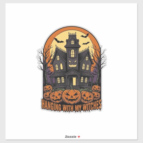Witch Friends Halloween Haunted House Shirt_1 Sticker