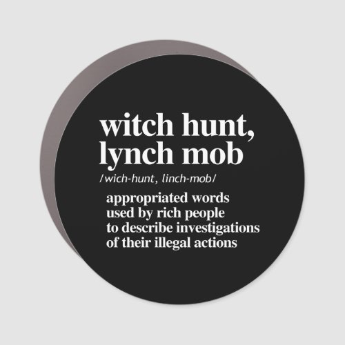 Witch Hunt Lynch Mob Definition Car Magnet