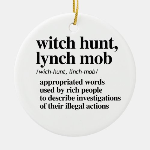 Witch Hunt Lynch Mob Definition Ceramic Ornament
