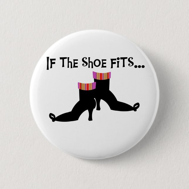 Witch If the Shoe Fits Pinback Button (Front)