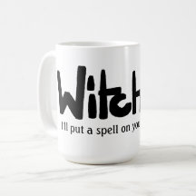 Witch in hand-lettered black ink saying