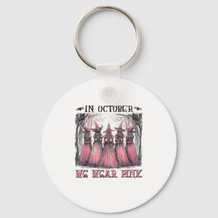Witch In October We Wear Nk Breast Cancer Women Ha Keychain