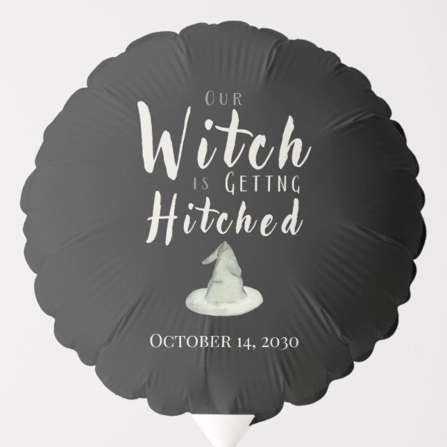 Witch Is Getting Hitched Halloween Bridal Shower Balloon (Front)