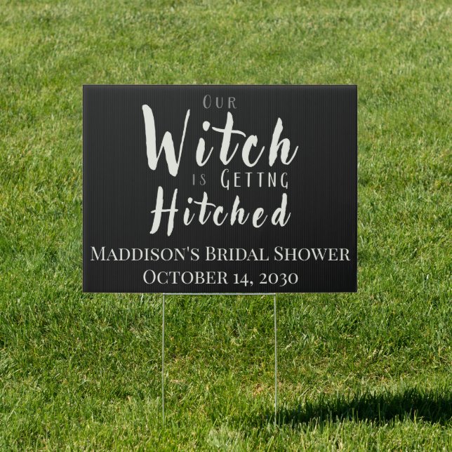 Witch Is Getting Hitched Halloween Bridal Shower Sign (Insitu)