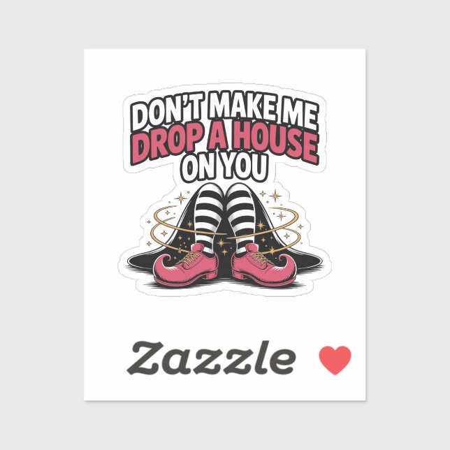 Witch Legs – Drop a House Funny Halloween Quote Sticker (Sheet)