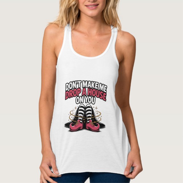 Witch Legs – Drop a House Funny Halloween Quote Tank Top (Front)