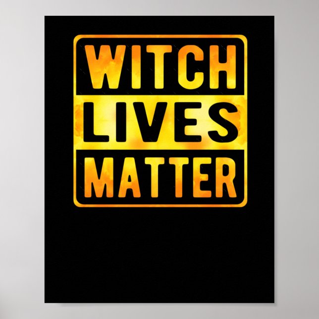 Witch Lives Funny Halloween Witch Meme Wiccan Witc Poster (Front)