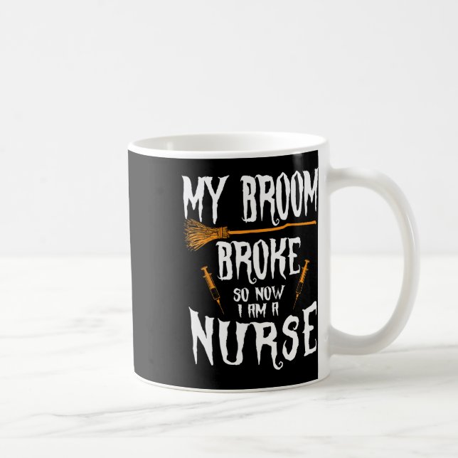 Witch Nurse Funny Saying Costume Easy Halloween Gi Coffee Mug (Right)