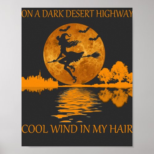 witch on a dark desert highway funny halloween T Poster