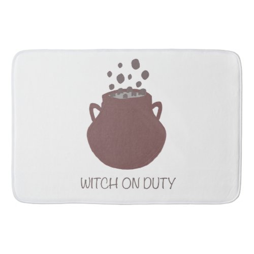 Witch on duty funny gift witch cauldron halloween  bath mat