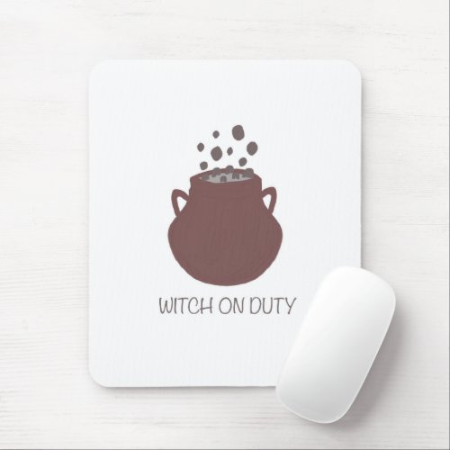 Witch on duty funny gift witch cauldron halloween mouse pad