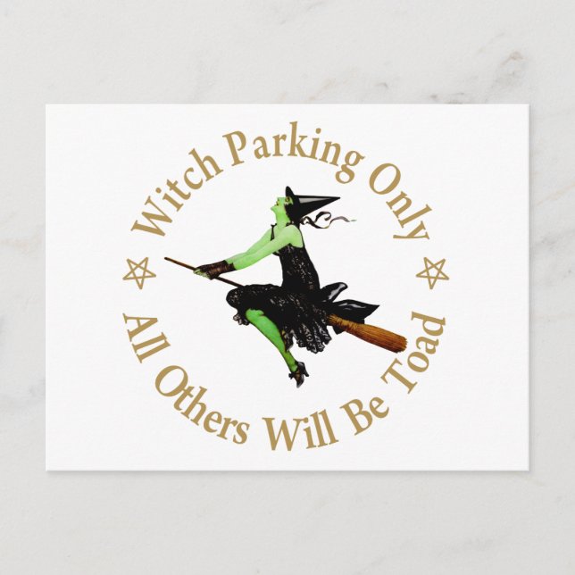 Witch Parking Only  - All Others Will Be Toad! Postcard (Front)
