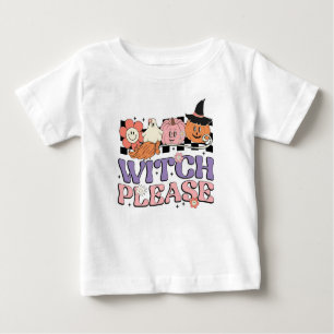 Witch Please Baby T-Shirt