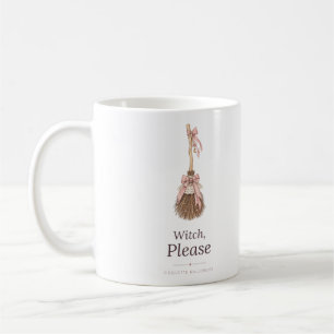 Witch Please Coquette Halloween Broom Mug