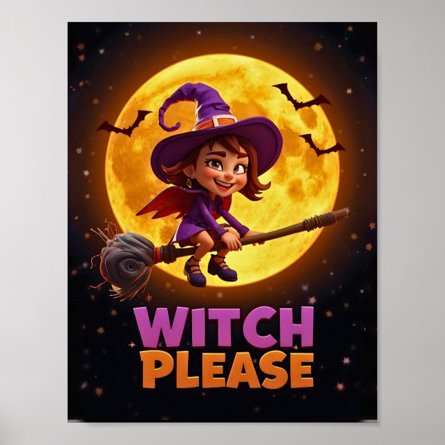 Witch Please – Funny Halloween Poster (Front)