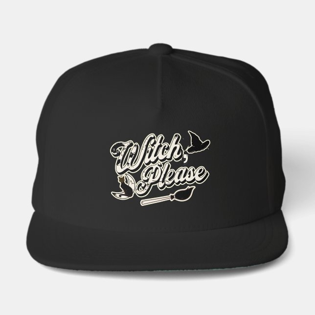 Witch Please | Funny Halloween Quote Snap Back Hat (Front)