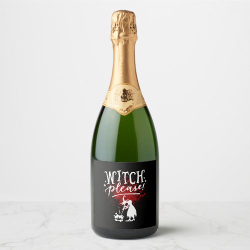witch please funny halloween quote sparkling wine label