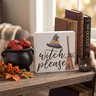 Witch Please Funny Halloween Witch Hat Broom Wooden Box Sign