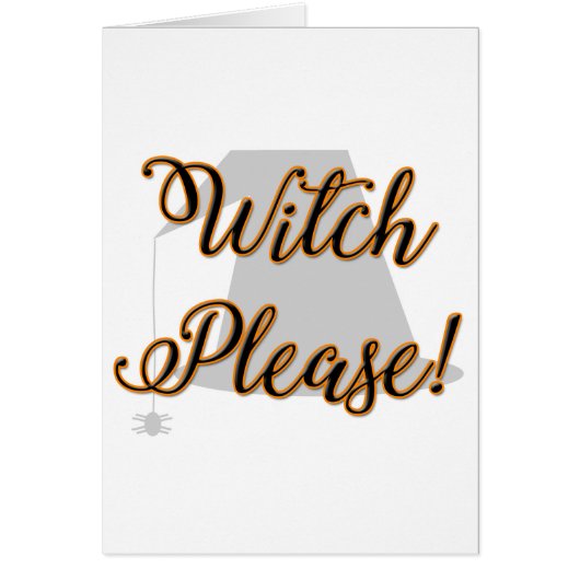 witch please funny halloween with hat cards (Front)