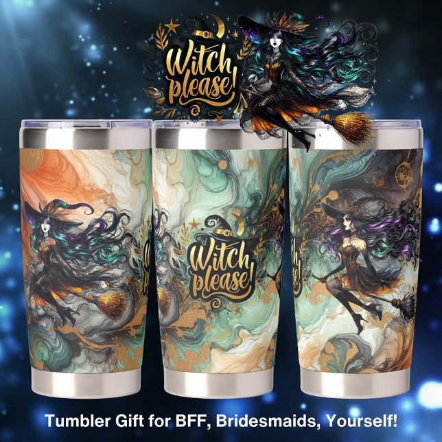 🧙‍♀️WITCH PLEASE! Gothic Pagan Halloween BFF  Insulated Tumbler (Creator Uploaded)