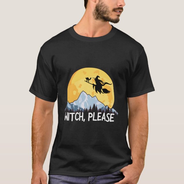 Witch Please Halloween Puns Full Moon Broom T-Shirt (Front)