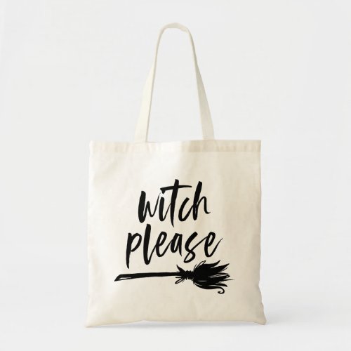 Witch Please  Halloween Tote Bag