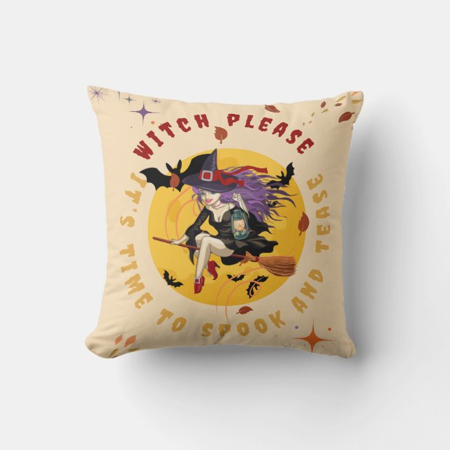 Witch Please It's Time To Spook And Tease Beige Throw Pillow (Front)