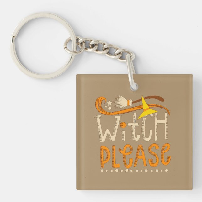 witch please keychain (Front)