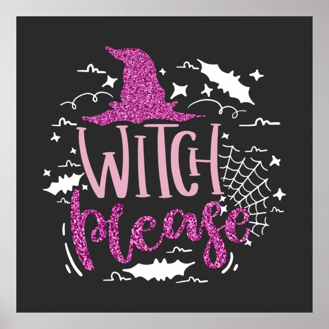 Witch Please Pink Glitter Girly Halloween Poster (Front)