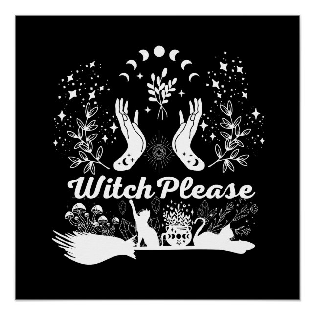 Witch Please: Sassy Sorcery Design Poster (Front)