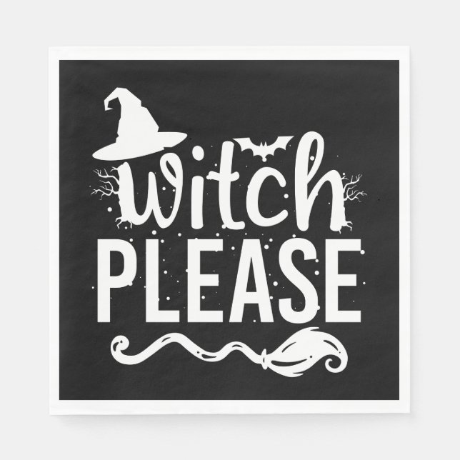 Witch Please Shirt Witch Shirt Funny Halloween Napkins (Front)