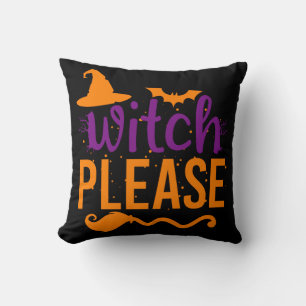 Witch Please Shirt Witch Shirt Funny Halloween Throw Pillow