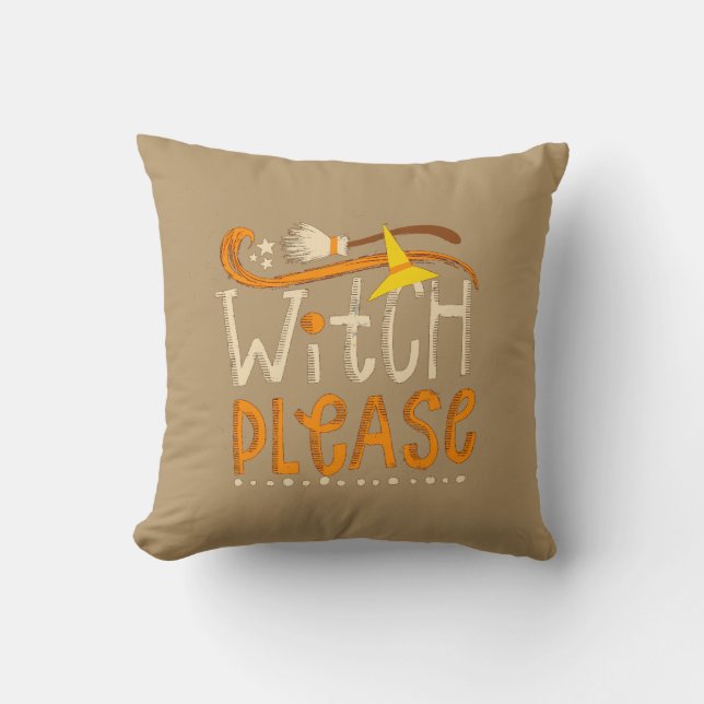 witch please throw pillow (Front)