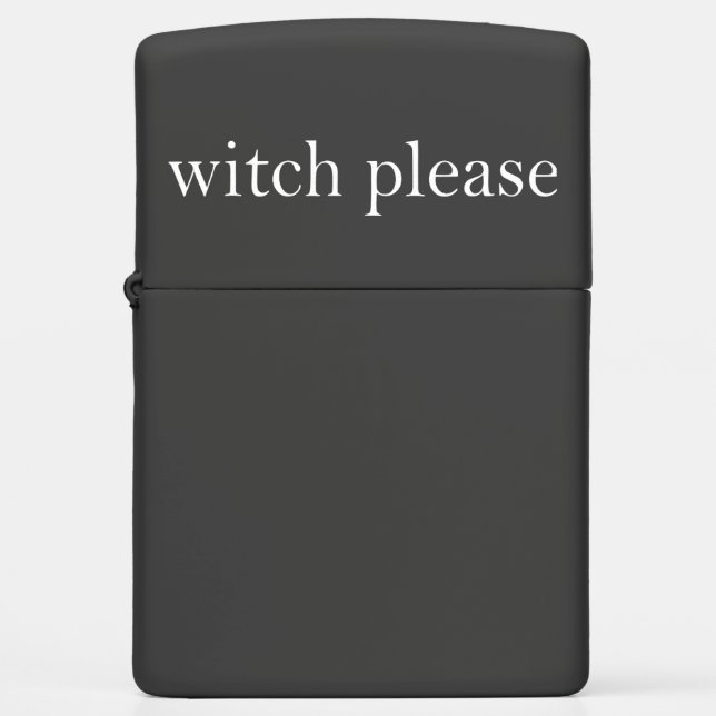 Witch Please Zippo Lighter (Front)