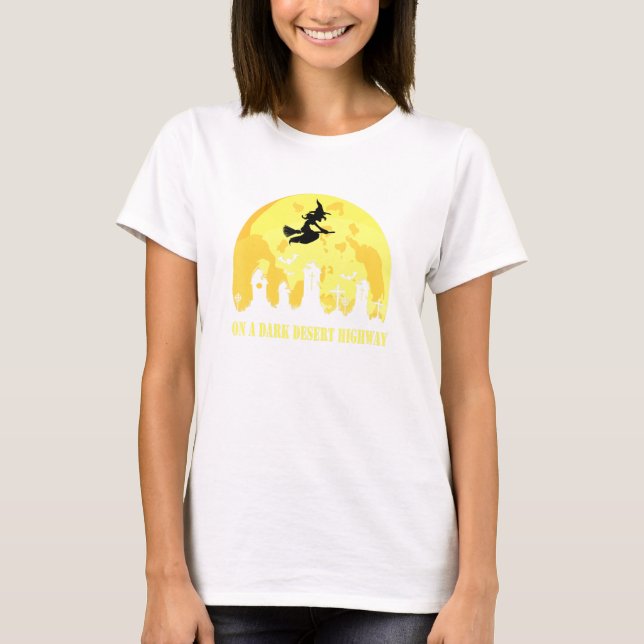 Witch Riding Brooms On A Dark Desert Highways Hall T-Shirt (Front)
