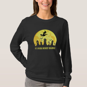 Witch Riding Brooms On A Dark Desert Highways Hall T-Shirt