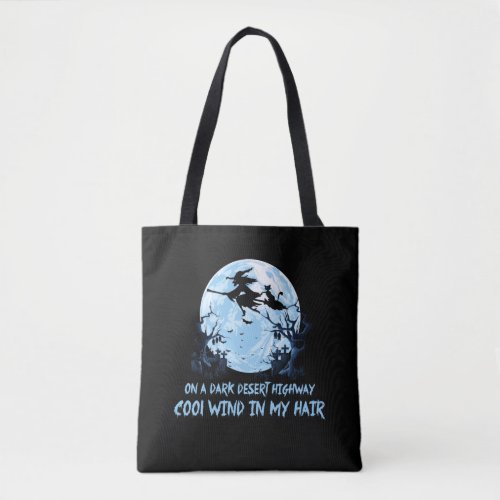 Witch Riding Brooms On A Dark Desert Highways Tote Bag