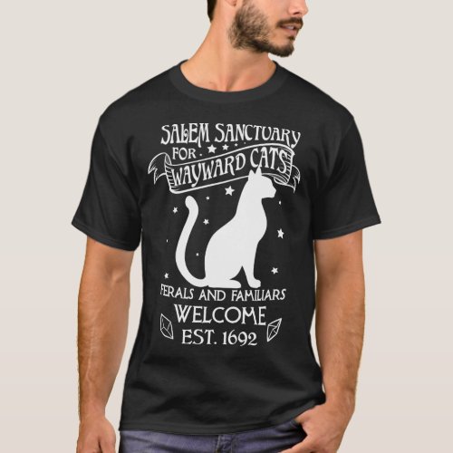 Witch Salem Sanctuary For Wayward Black Cats 1692 T_Shirt