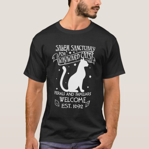 Witch Salem Sanctuary For Wayward Black Cats 1692 T_Shirt