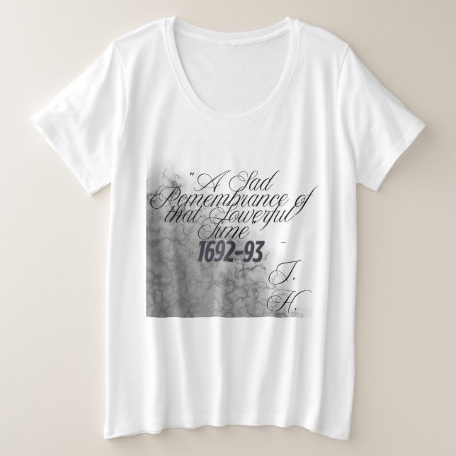Witch T-Shirt Salem Historical Quote (Design Front)