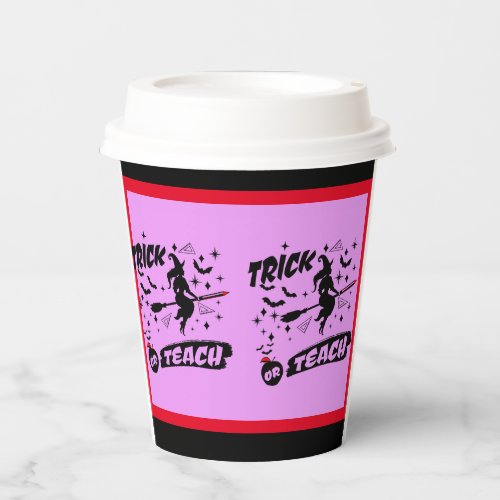 Witch Trick Or Teach Black Witchy Teacher Paper Cups