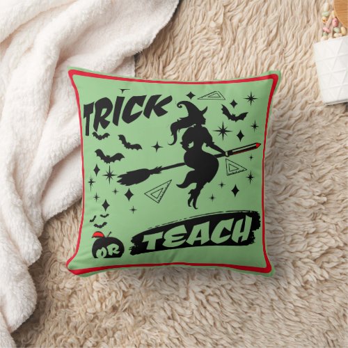 Witch Trick Or Teach Black Witchy Teacher Throw Pillow