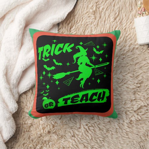 Witch Trick Or Teach Green Witchy Teacher Throw Pillow
