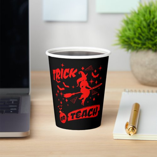 Witch Trick Or Teach Red Witchy Teacher Paper Cups